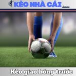 Kèo Giao Bóng (Kick-off) Là Gì? Kèo Thơm Này Nên Bắt Không?